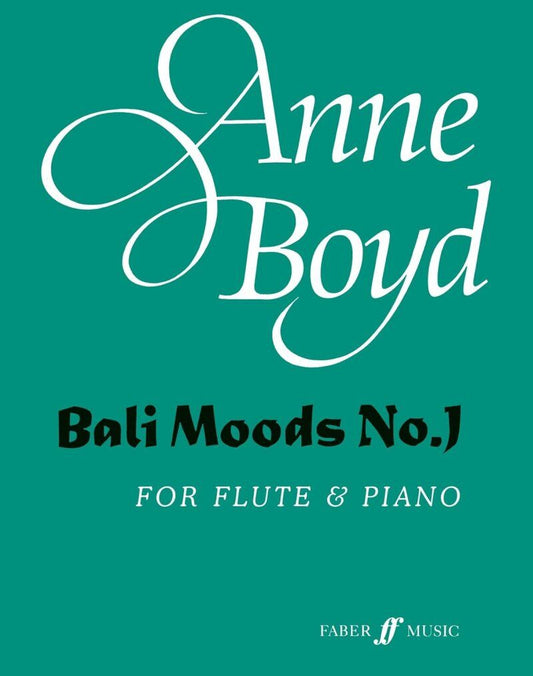 Boyd - Bali Moods No. 1 for Flute and Piano, 16 Pages, Publisher: Faber Music