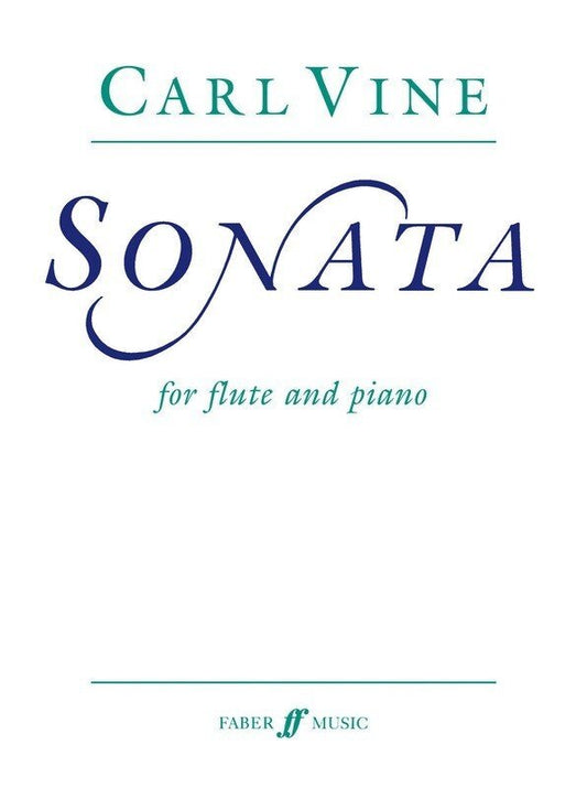 Carl Vine: Sonata — Flute & Piano (Faber Music)