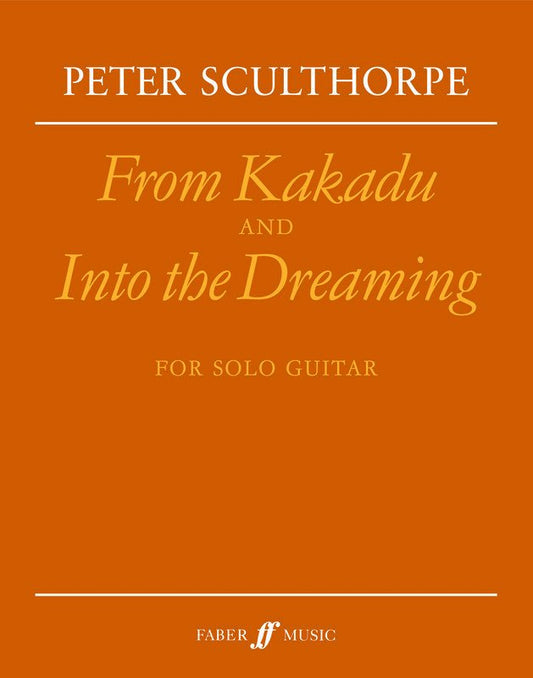 Peter Sculthorpe: From Kakadu & Into the Dreaming — Guitar Solo (Faber Music)