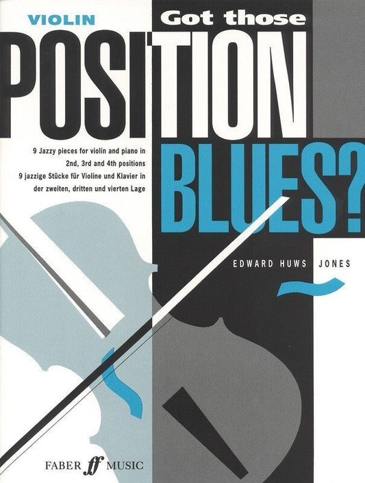 Got Those Position Blues? — Violin & Piano — Edward Huws Jones (Faber Music)