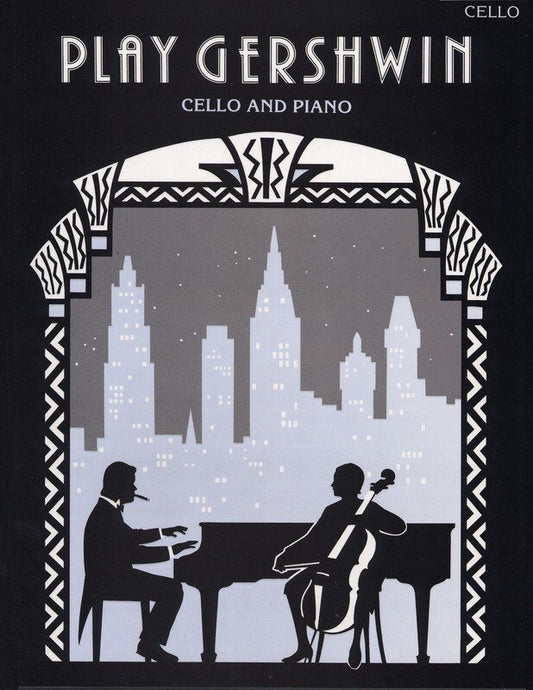 Play Gershwin — Cello & Piano, arr. Alan Gout (Faber Music)