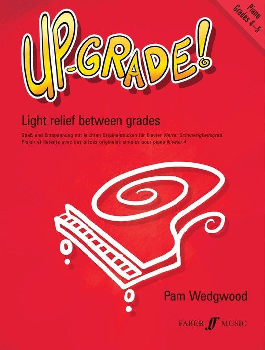 Up Grade! Piano Grades 4–5 — Pam Wedgwood (Faber Music)