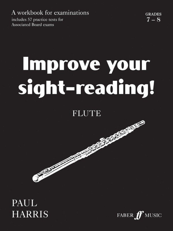 Improve Your Sight-Reading! — Flute Grades 7–8, Paul Harris (Faber Music)