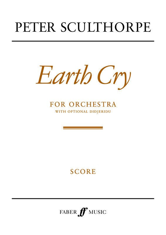Peter Sculthorpe: Earth Cry — Full Score (Faber Music)