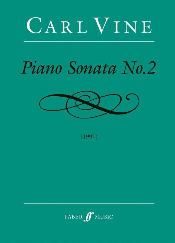 Carl Vine: Piano Sonata No. 2 (Faber Music)