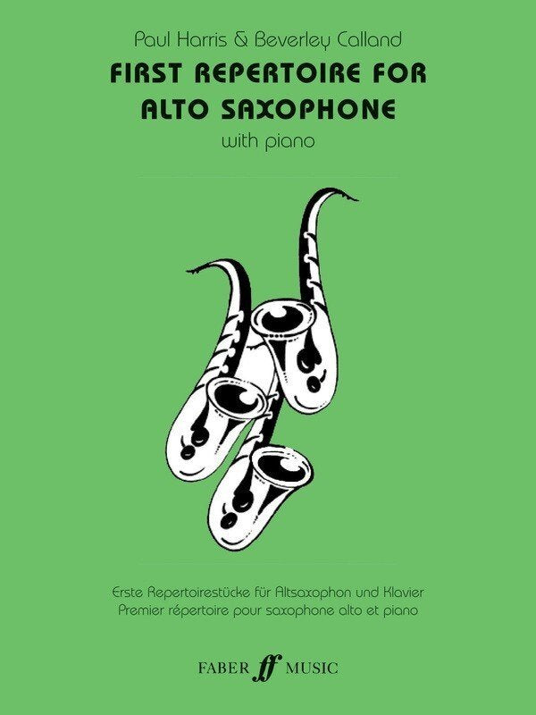 First Repertoire — Alto Saxophone & Piano, arr. Calland & Harris (Faber Music)