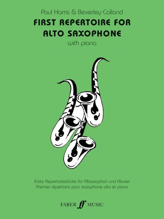 First Repertoire — Alto Saxophone & Piano, arr. Calland & Harris (Faber Music)