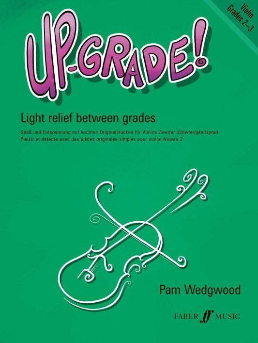 Up Grade! Violin Grades 2–3 — Pam Wedgwood (Faber Music)