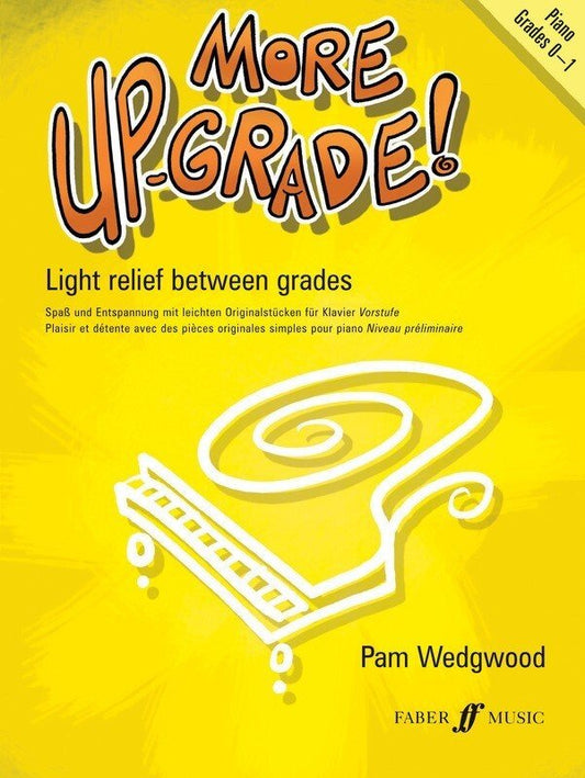 Wedgwood: More Up Grade! — Piano Grades 0–1 (Faber Music)