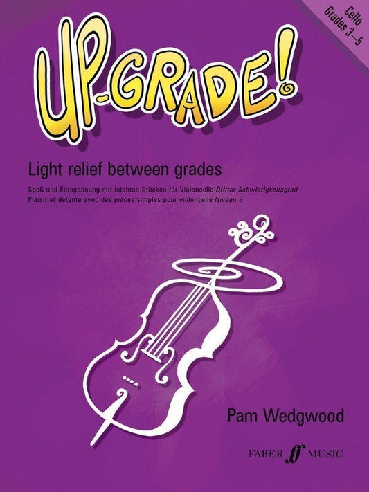 Up Grade! Cello, Grades 3–5 — Pam Wedgwood (Faber Music)