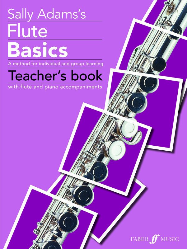 Sally Adams: Flute Basics — Teacher's Book (Faber Music)