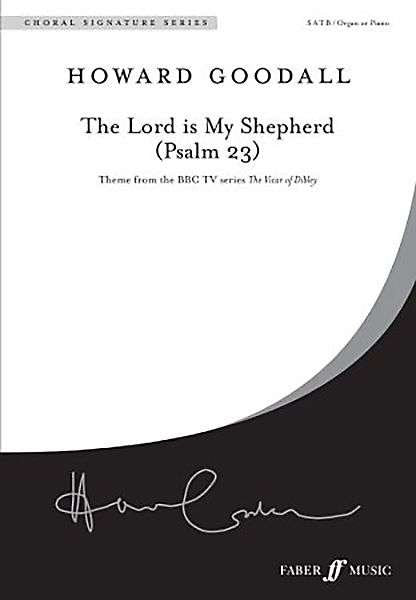 Goodall: The Lord Is My Shepherd (Psalm 23) — SATB (Faber Edition: Choral Signature Series / Faber Music)
