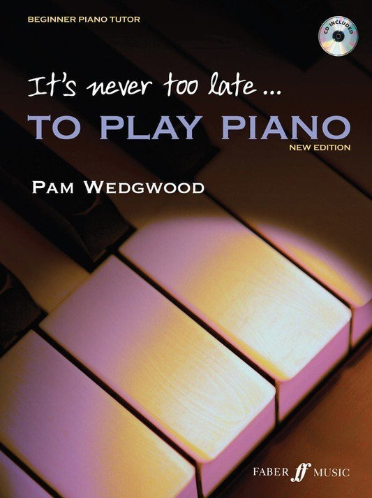 Wedgwood: It's Never Too Late to Play Piano — Book/Online Audio (Faber Music)