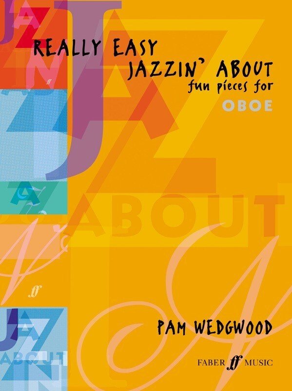 Pam Wedgwood: Really Easy Jazzin' About — Oboe & Piano (Faber Music)