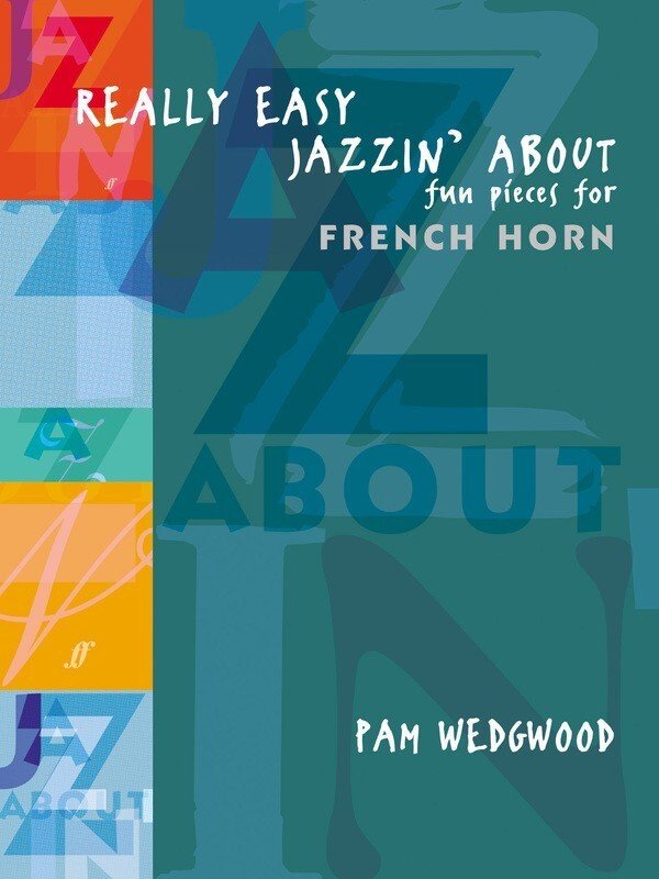 Pam Wedgwood: Really Easy Jazzin' About — Horn & Piano (Faber Music)