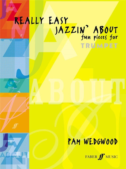 Really Easy Jazzin' About — Trumpet & Piano, Pam Wedgwood (Faber Music)