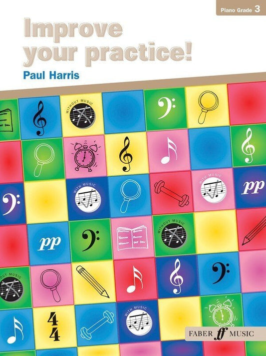 Improve Your Practice! Piano — Grade 3 (Faber Music)