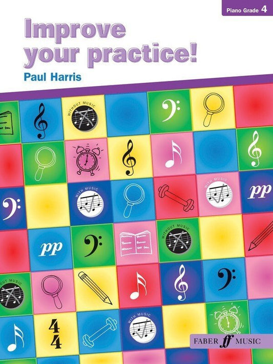 Improve Your Practice! Piano — Grade 4 (Faber Music)