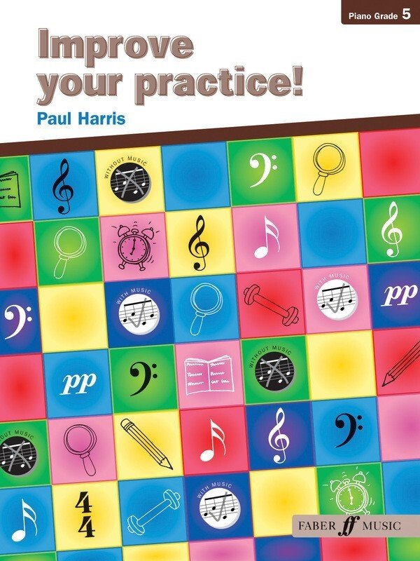 Improve Your Practice! Piano — Grade 5 (Faber Music)