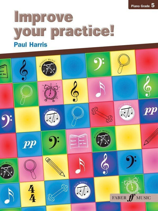 Improve Your Practice! Piano — Grade 5 (Faber Music)