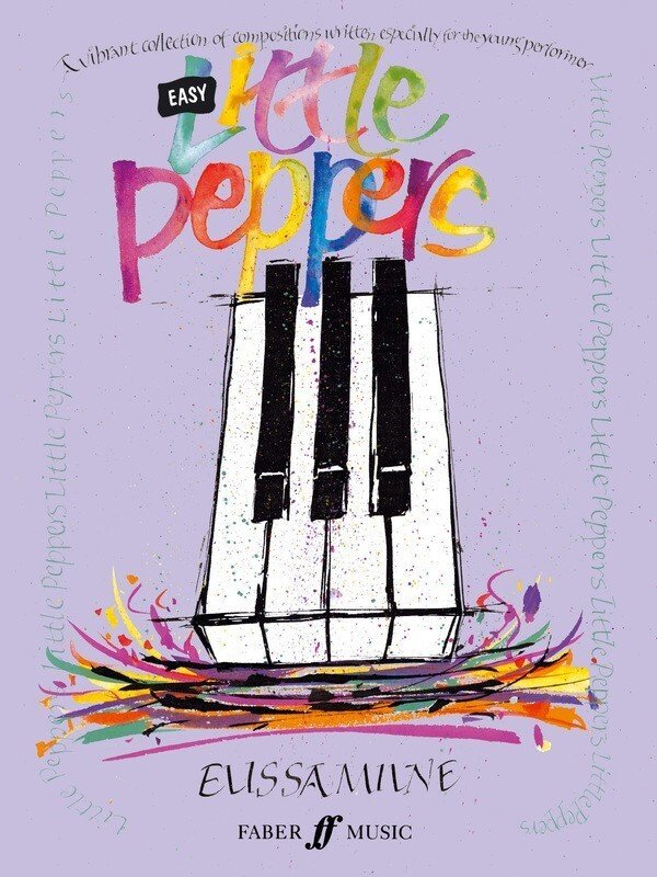 Easy Little Peppers Piano by Elissa Milne, 24 Pages, Grade 2 Standard, Faber Music
