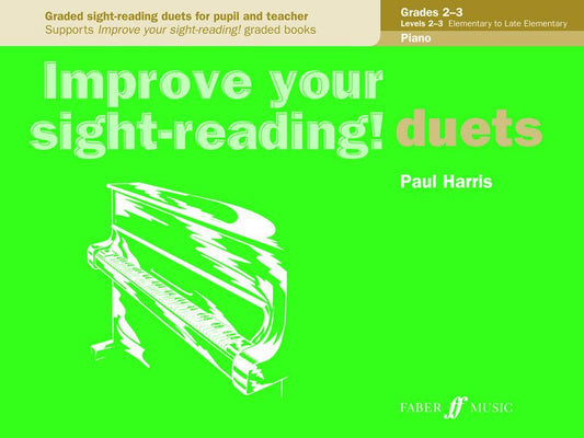 Improve Your Sight-Reading! — Piano Duets Grades 2–3, Paul Harris (Faber Music)
