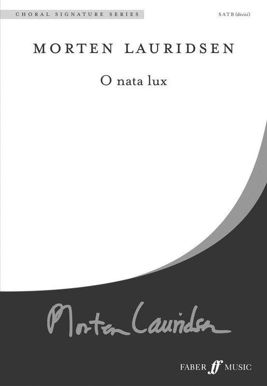 Morten Lauridsen: O Nata Lux — SATB Choral Score (Faber Music)