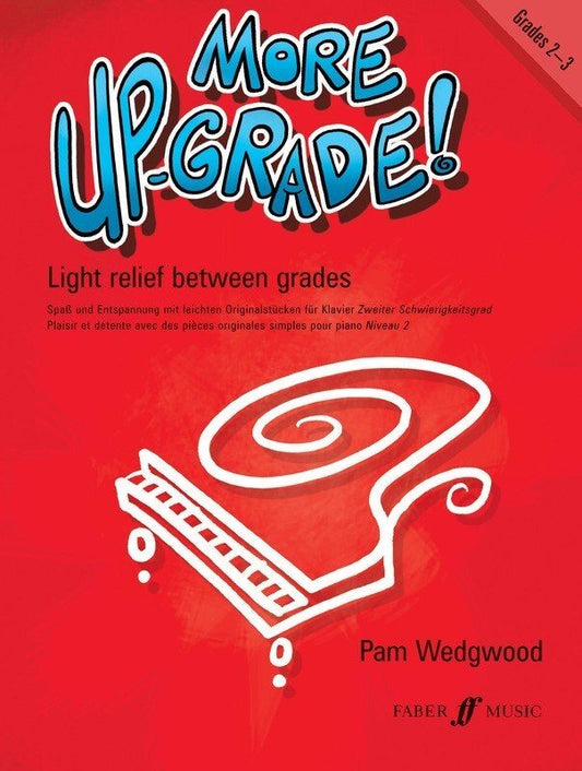 More Up Grade! Piano Grades 2–3 — Pam Wedgwood (Faber Music)