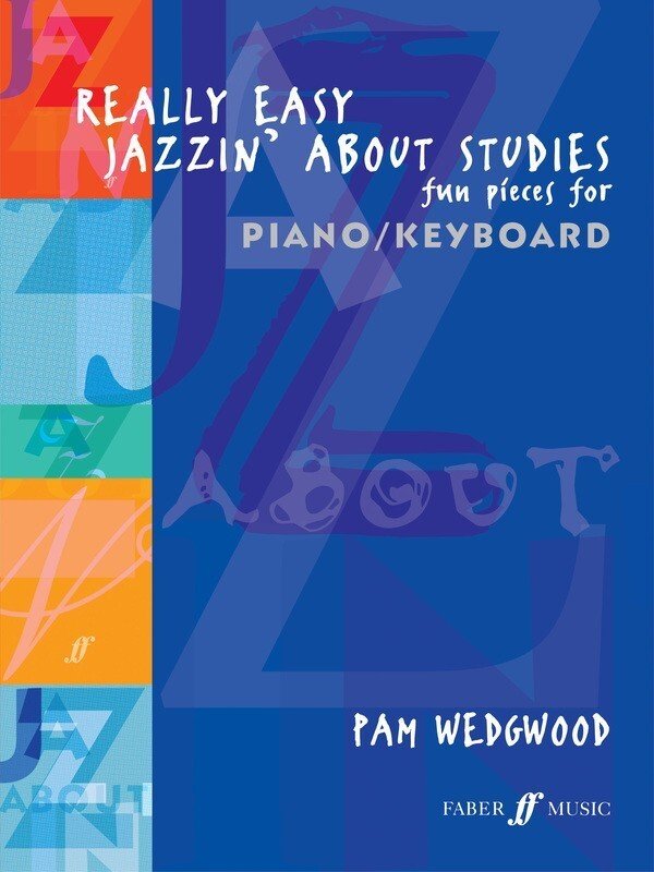 Really Easy Jazzin' About Studies — Piano, Pam Wedgwood (Faber Music)