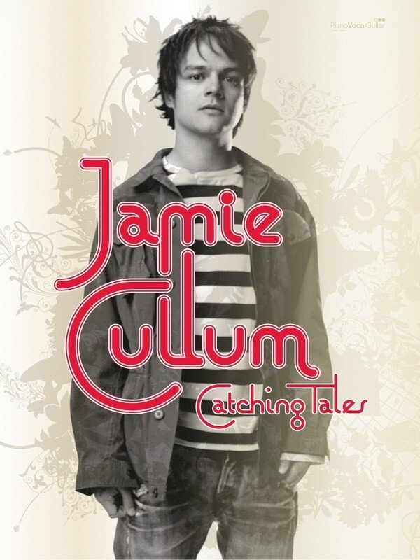 Jamie Cullum: Catching Tales — Piano/Vocal/Guitar (Faber Music)