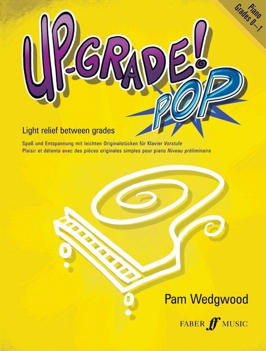 Up Grade Pop! Piano Grades 0–1 — Pam Wedgwood (Faber Music)