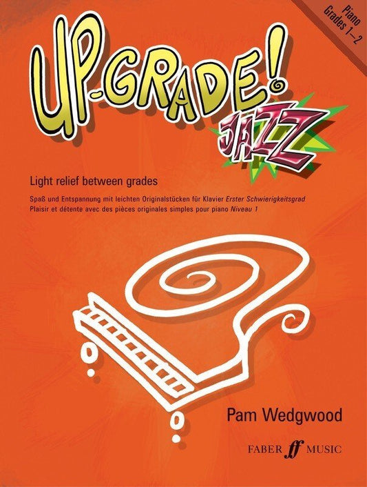 Up Grade Jazz! Piano, Grades 1–2 — Pam Wedgwood (Faber Music)