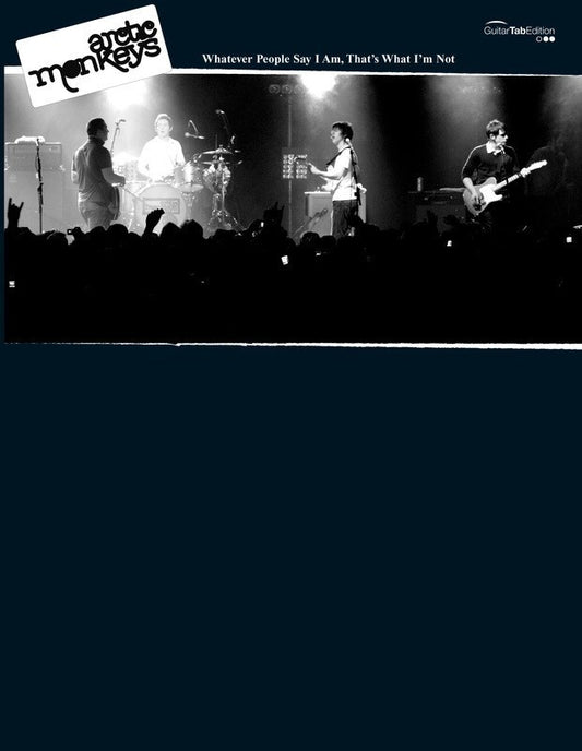 Arctic Monkeys - Whatever People Say I Am Guitar Tab Book