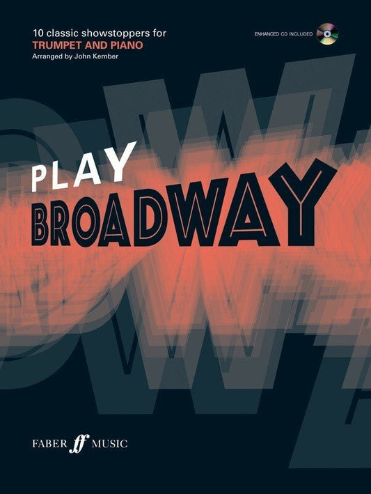 Play Broadway — Trumpet & Online Audio, arr. John Kember (Faber Music)