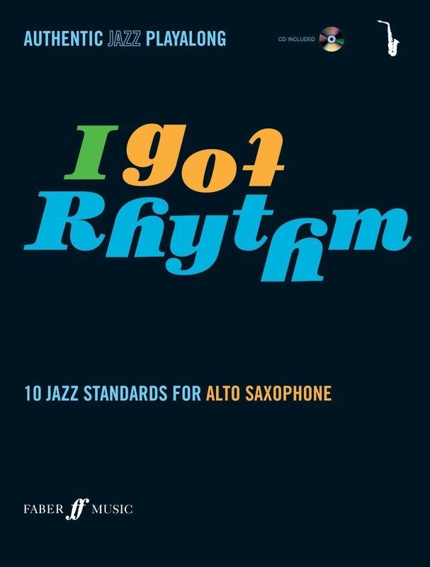 I Got Rhythm — Alto Saxophone with CD, arr. Andy Hampton (Faber Music)