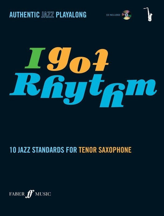 I Got Rhythm — Tenor Saxophone with CD, arr. Andy Hampton (Faber Music)