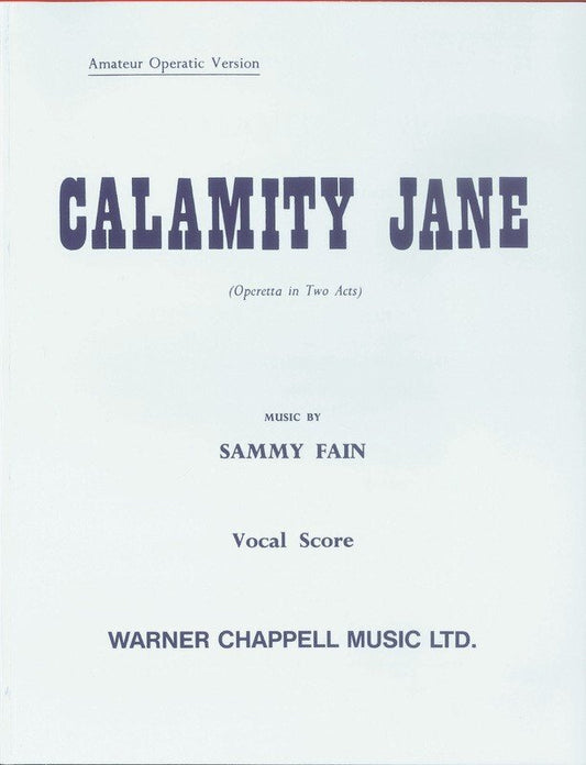 Sammy Fain: Calamity Jane — Vocal Score (Faber Music)