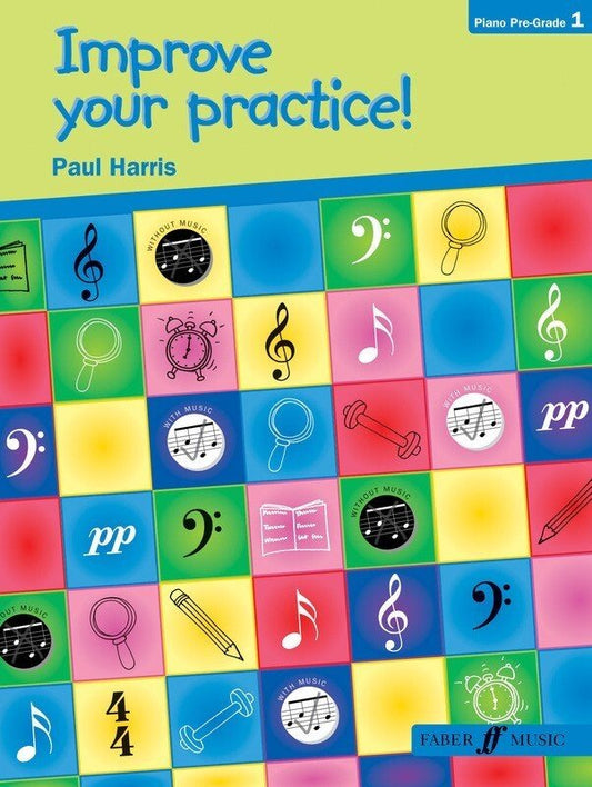 Harris: Improve Your Practice! — Piano for Beginners (Faber Music)