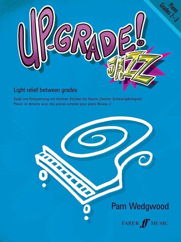 Up Grade Jazz! Piano, Grades 2–3 — Pam Wedgwood (Faber Music)