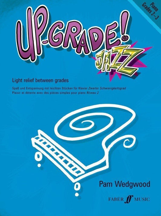 Up Grade Jazz! Piano, Grades 2–3 — Pam Wedgwood (Faber Music)