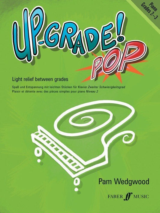 Up Grade Pop! Piano Grades 2–3 — Pam Wedgwood (Faber Music)