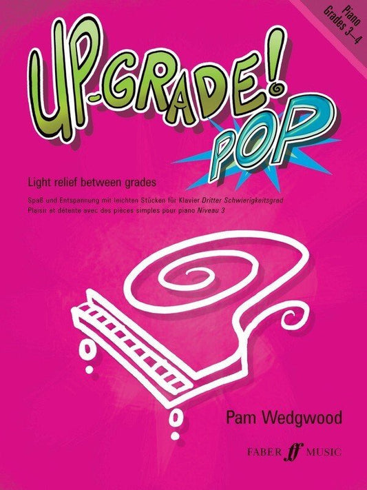 Up Grade Pop! Piano, Grades 3–4 — Pam Wedgwood (Faber Music)