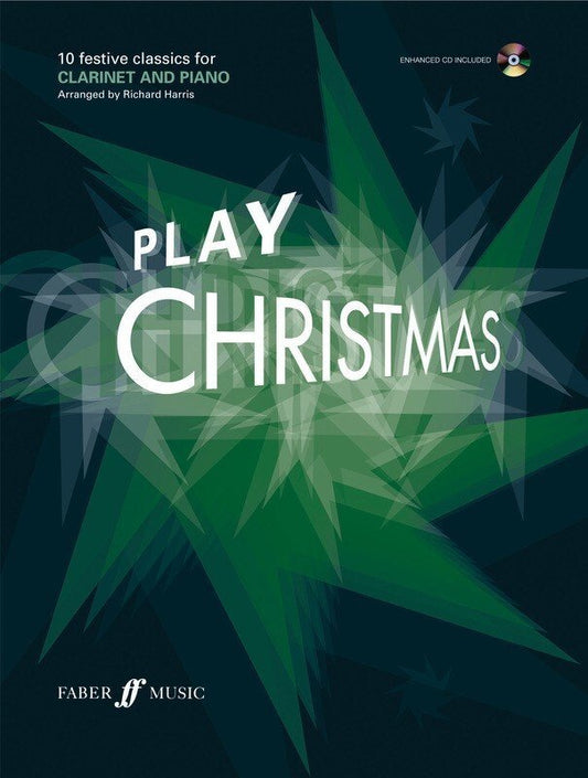 Play Christmas — Clarinet & Online Audio, arr. Richard Harris (Faber Music)