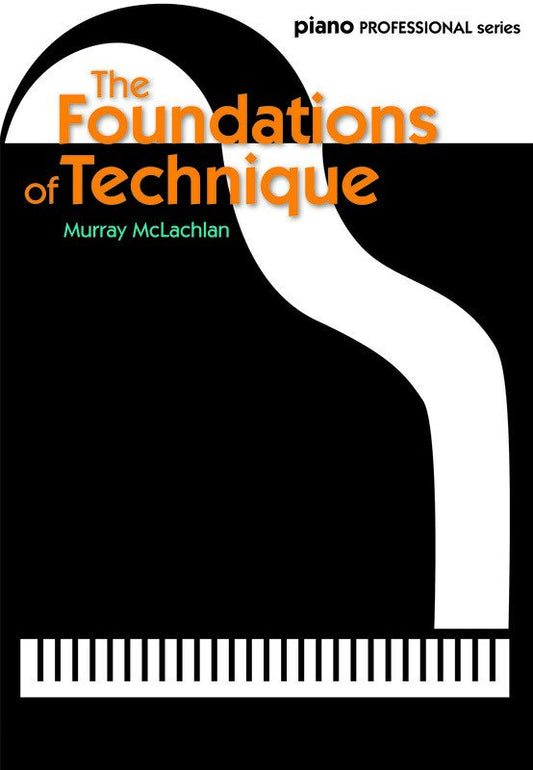 Foundations of Technique — Piano (Faber Music)