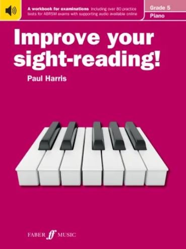 Improve Your Sight-Reading! — Piano Grade 5, Paul Harris (Faber Music)