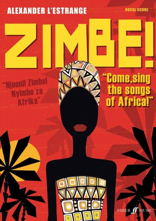 Alexander L'Estrange: Zimbe! Come Sing the Songs of Africa! — Choral Score (Faber Music)