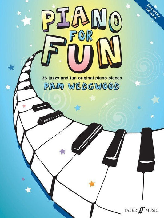 Piano for Fun: Elementary Collection (Faber Music)