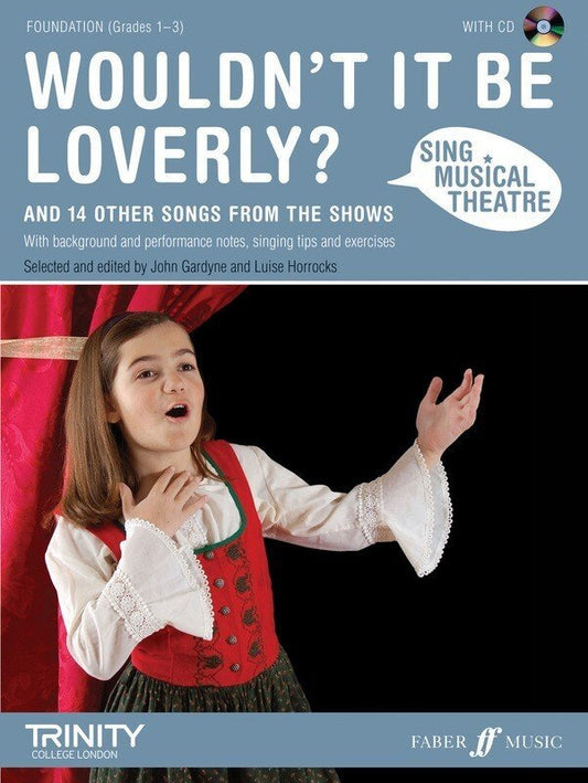 Sing Musical Theatre: Wouldn't It Be Loverly — Piano/Vocal (IMP)