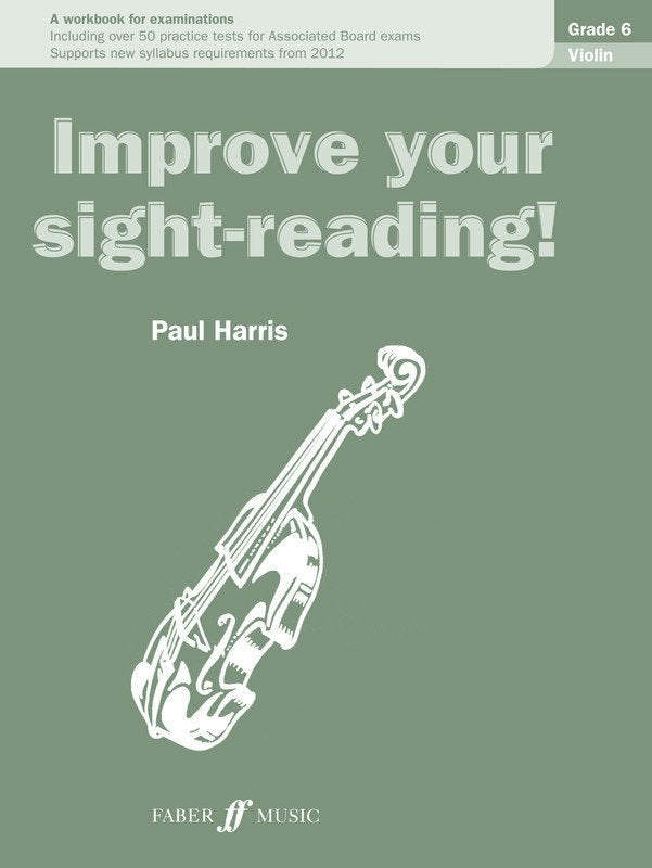 Improve Your Sight-Reading! — Violin Grade 6, Paul Harris (Faber Music)