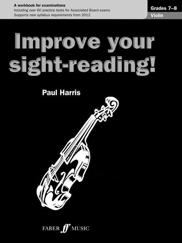 Improve Your Sight-Reading! — Violin Grades 7–8, Paul Harris (Faber Music)